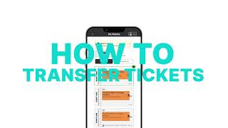 How to Transfer Tickets