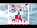 Douglas Preston, Lincoln Child - Dead Mountain | Full Length Audiobook