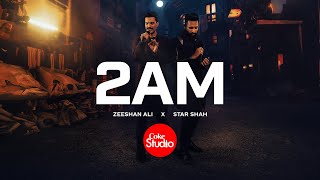 2AM  Coke Studio Pakistan  Season 15  Star Shah x 