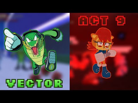 ACT 9 + VECTOR??? | Sonic.EXE The Disaster Returns [1.4P]