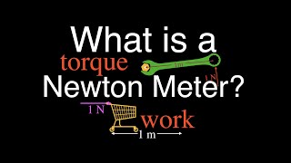 What is a Newton-Meter An Explanation