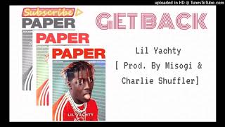 Lil Yachty - Get Back! (Prod. Misogi & Charlie Shuffler)