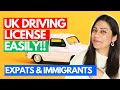 How to get a UK Driving License for Expats & Immigrants | Process Costs Explained