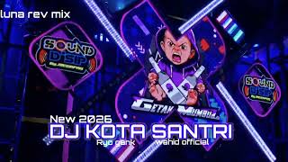 Download lagu DJ KOTA SANTRI TERBARU VIRAL 2026 mp3