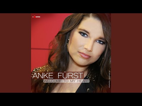 Welcome To My Heart - Anke Fürst
