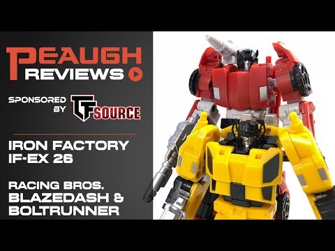 Video Review: Iron Factory IF-EX26 - BLAZEDASH and BOLTRUNNER