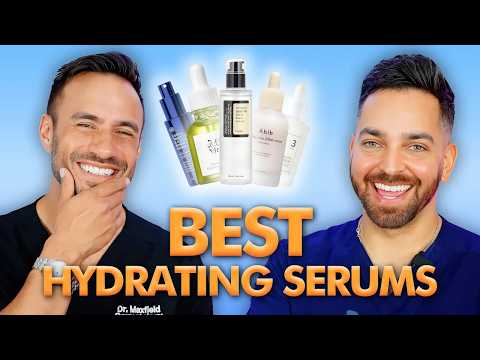 THE BEST HYDRATING SERUMS | DOCTORLY UNSPONSORED REVIEWS