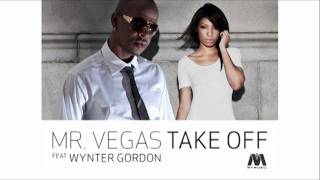 Mr. Vegas - Take Off feat. Wynter Gordon