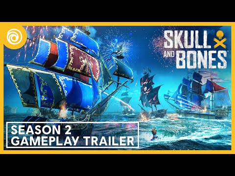 Skull and Bones: Season 2 Gameplay Trailer