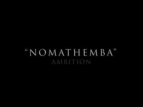 Nomathemba official Music video trailer.