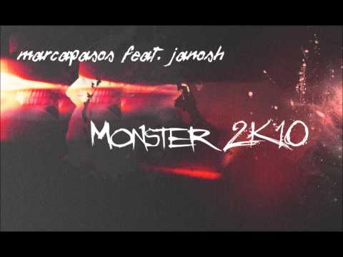 Marcapasos feat. Janosh - Monster 2K10 ♫ HQ