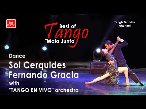 Tango “Mala Junta”. Dance Fernando Gracia and Sol Cerquides with "TANGO EN VIVO" orchestra. Танго".