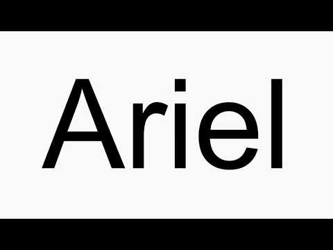 How to pronounce Ariel