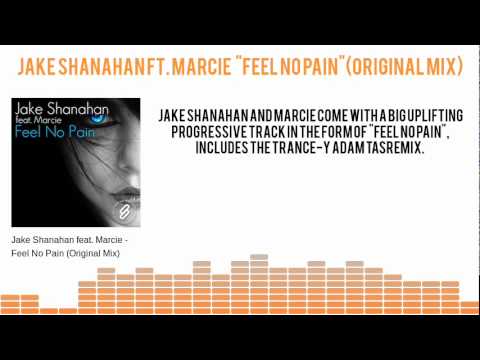 Jake Shanahan ft. Marcie 'Feel No Pain' (Original Mix)