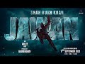 Jawan Trailer | Releasing worldwide 7th Sep 2023 | Hindi,Tamil,Telugu