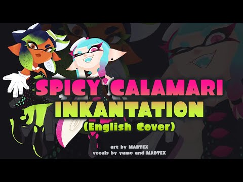 Spicy Calamari Inkantation (Grand Festival ver.) [ENGLISH COVER]【yume x @madtex_official】