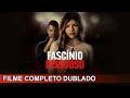 Fascínio Perigoso FILME COMPLETO DUBLADO SUSPENSE 2026 Filmes Filme Suspense