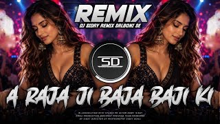 Download lagu A Raja Ji Baja Baji Ki Na Baji Remix 2026 🔥 | Bhojpuri EDM DJ Remix | DJ Siday mp3 Download lagu A Raja Ji Baja Baji Ki Na Baji Remix 2026 🔥 | Bhojpuri EDM DJ Remix | DJ Siday mp3