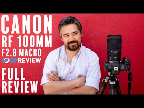 Canon RF 100mm F2.8 L IS Macro Review