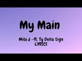 Mila J My Main Ft Ty Dolla Ign LYRICS
