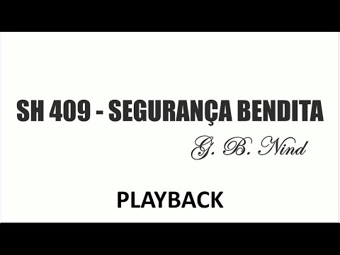 PLAYBACK SH 409 - SEGURANÇA BENDITA  (SALMOS E HINOS)