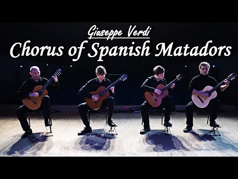 Giuseppe Verdi - Chorus of Spanish Matadors (La Traviata) | guitar quartet