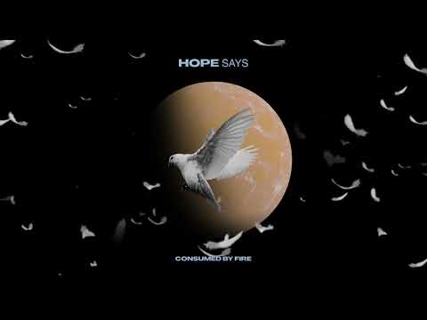 Consumed By Fire - Hope Says (Visualizer)
