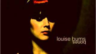 Louise Burns ''Bones''