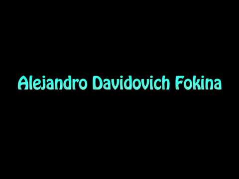 Learn How To Pronounce Alejandro Davidovich Fokina
