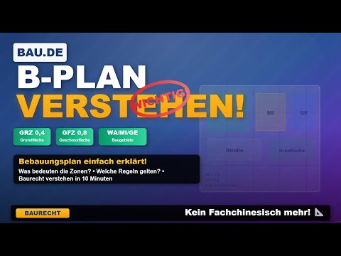 BAU.DE: Grundstück kaufen: Warum der Bebauungsplan (B-Plan) wichtiger ist als der Preis!