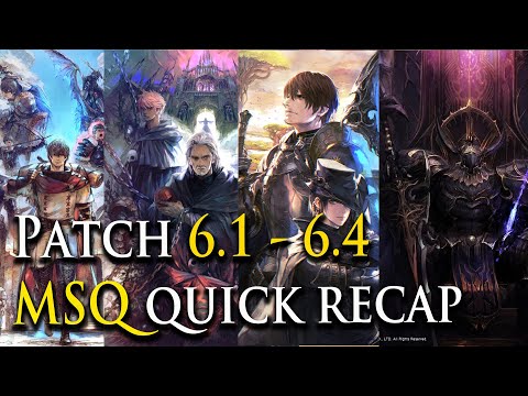 Prepare for patch 6.5 | Patch 6.1 - 6.4 MSQ quick recap - FFXIV