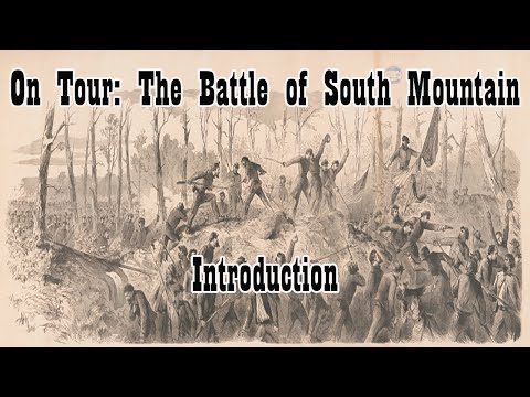 On Tour: The Battle of South Mountain, The Introduction.