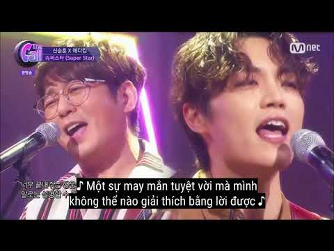 ♫ [Vietsub] Superstar [The call Korea 2018 - tập 7] - Shin Seung Hun & Eddy Kim