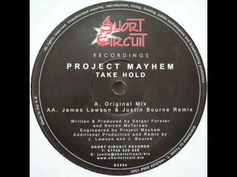 Project Mayhem - Take Hold (Justin Bourne & James Lawson Remix)