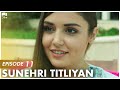 Sunehri Titliyan | EP 11 | Turkish Drama | Sunshine Girls | Urdu Dubbing | RA1