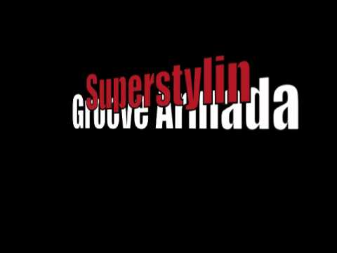 Superstylin (Groove Armada)