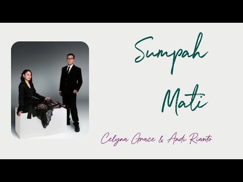 CELYNA GRACE & ANDI RIANTO - SUMPAH MATI | Lirik Lagu