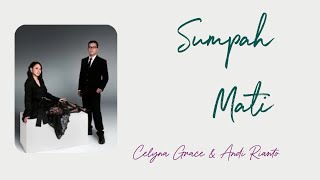 Download lagu CELYNA GRACE & ANDI RIANTO - SUMPAH MATI | Lirik Lagu mp3