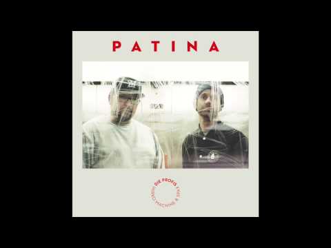 Die Profis aka. DJ Mirko Machine & Spax - PATINA