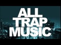 AllTrapMusic - All Trap Music Vol. 2 