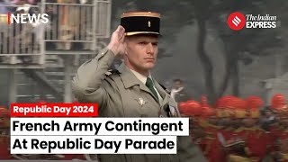 Republic Day 2024: Watch The French Army Contingen