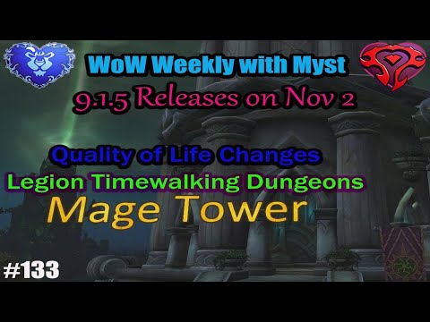 Everything To Know about the Upcoming Patch 9.1.5 that Releases Next Week ~ WoW Weekly with Myst