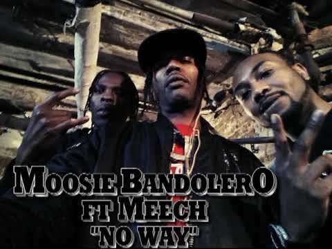 NO WAY X MOOSIEMAN FT MEECH