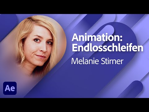So funktioniert's: Endlosanimationen in After Effects mit Melanie Stirner (2/2) | Adobe Live