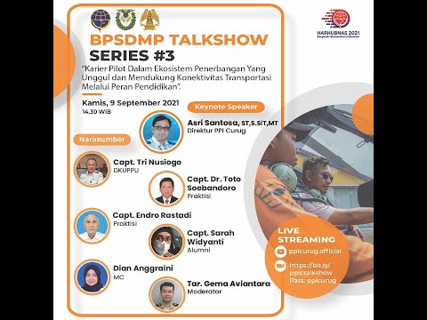 BPSDMP TALKSHOW SERIES #3 POLITEKNIK PENERBANGAN INDONESIA CURUG
