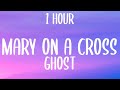 Ghost Mary On A Cross 1HOUR Lyrics