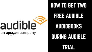 How to Get Two Free Audiobooks During Audible Trial with Amazon Prime