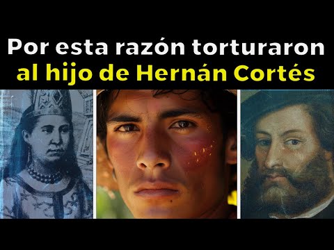 EL ESCALOFRIANTE FINAL del hijo MESTIZO de Hernán Cortés y la Malinche