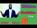 New Abdosh Aliyyi Hiikkaa Nashiidaa 6 Ffaa