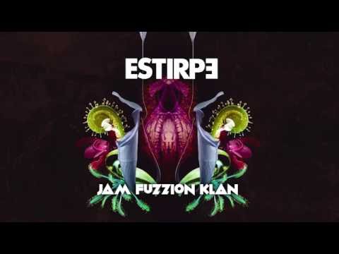 ESTIRPE - JAM FUZZION KLAN - UN ESFUERZO MAS